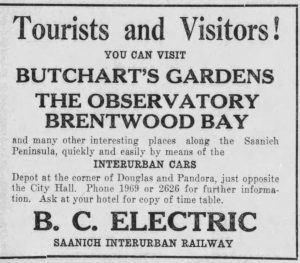 Newspaper advertisment: Tourists and Visitors! YOU CAN VISIT BUTCHART'S GARDENS THE OBSERVATORY BRENTWOOD BAY