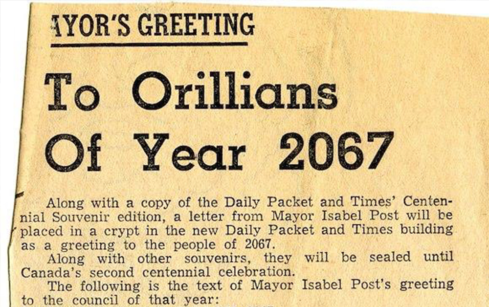 Aged, yellow-tinted Packet & Times newspaper article to Orillians of Year 2067. Mayor of 1967 describes the placement of a time capsule for future Orillians.