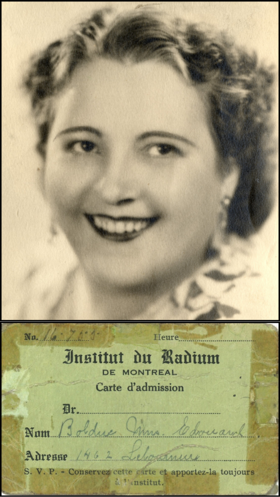 Montage of two images. On top, a black and white photograph of a smiling woman's face. Below, a worn piece of cardboard with printed and handwritten inscriptions. It reads Institut du radium de Montréal - Admission card. The Name field is filled in with Mme. Édouard Bolduc, and the Address field with 1462 Letourneux. The card ends with Please - Keep this card and always bring it to the Institute.