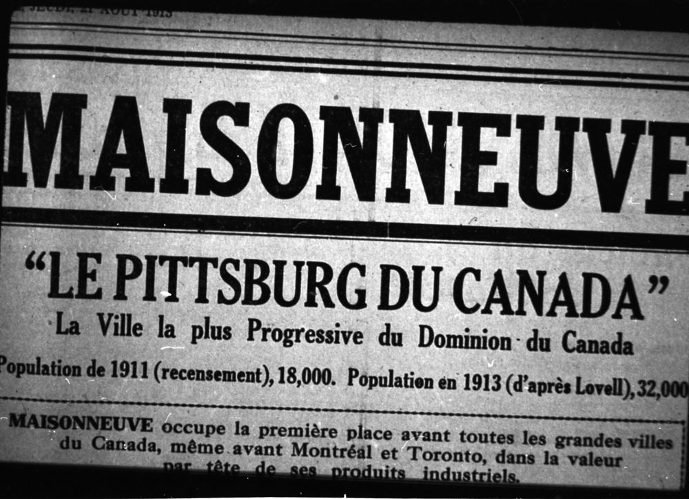 Newspaper article headline titled "Maisonneuve, the Pittsburgh of Canada" with the subtitle "The most progressive city in the Dominion of Canada." It presents the population increase from 18,000 in 1911 to 32,000 in 1913. The article begins: Maisonneuve ranks first before all major cities in Canada, even ahead of Montreal and Toronto, in the per capita value of its industrial products.